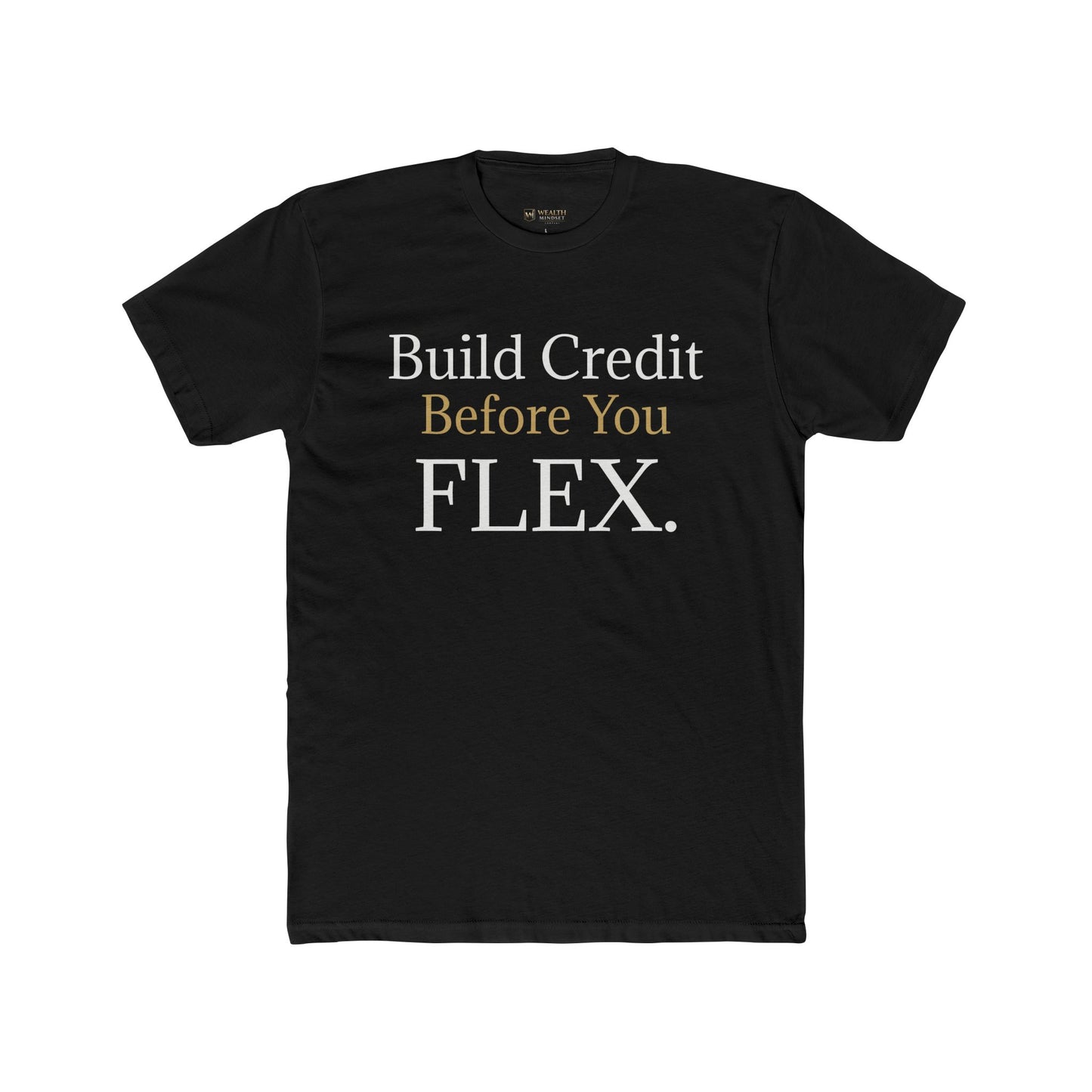 Build Credit Before You Flex.