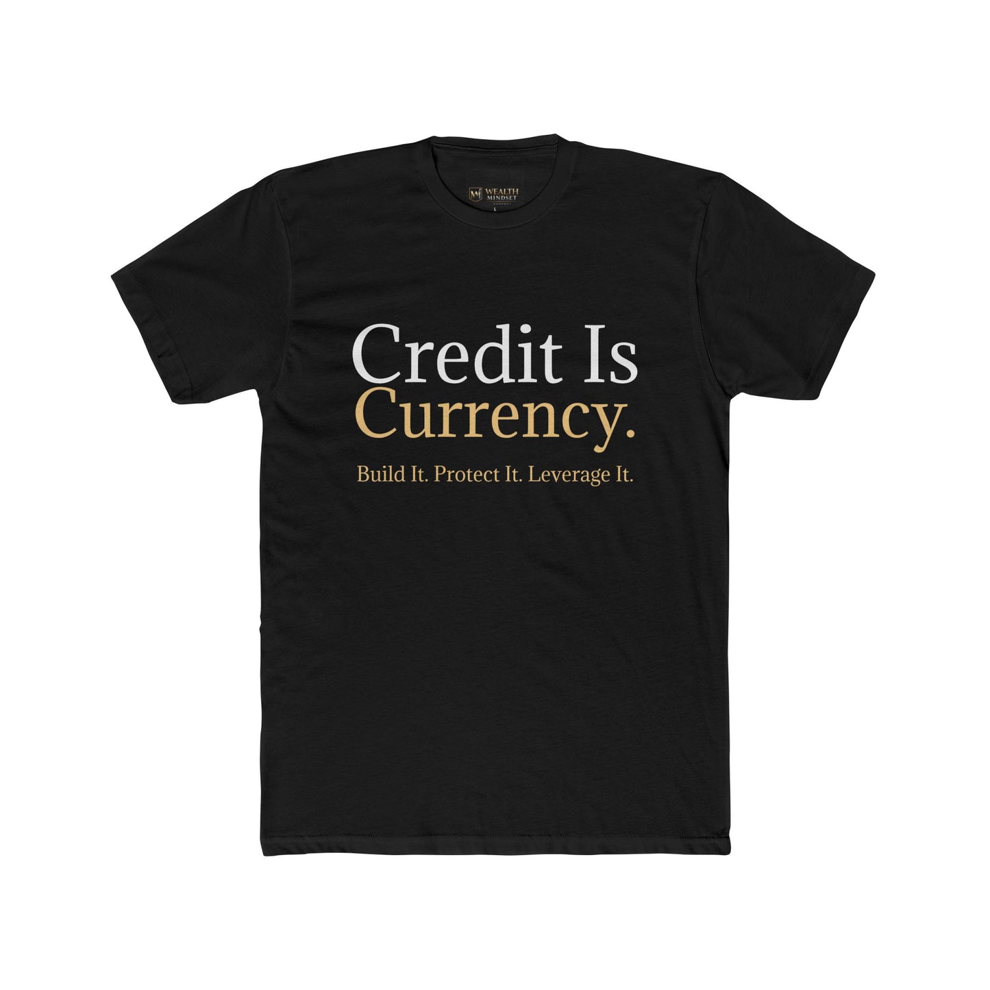Credit is Currency.